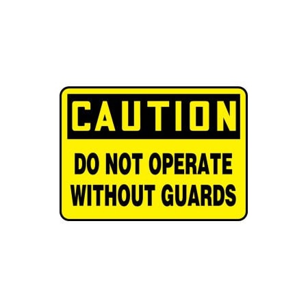 Accuform Accuform Caution Sign, Do Not Operate Without Guards, 10inW x 7inH, Plastic MEQC720VP